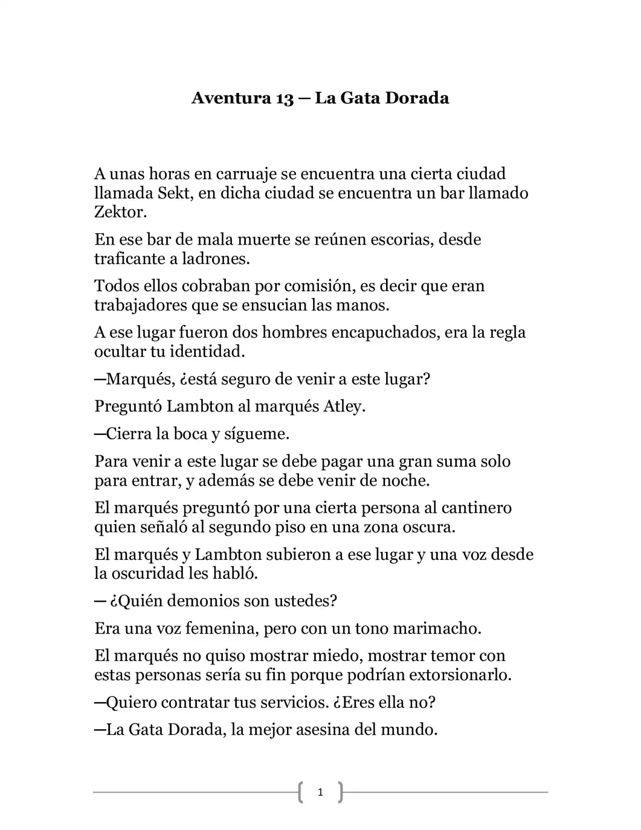 La Heroica Aventura Del Héroe Negro (Novela) - Capítulo 13 - Página 1 - LectorTMOo