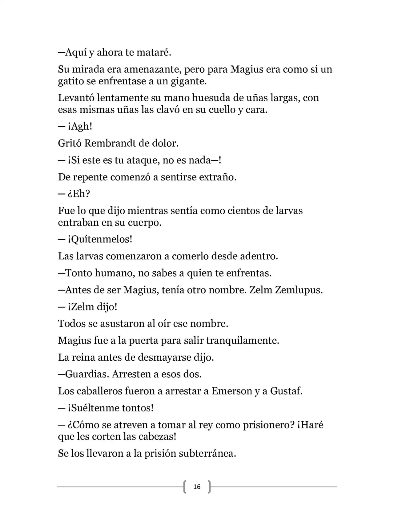 La Heroica Aventura Del Héroe Negro (Novela) - Capítulo 7 - Página 16 - LectorTMOo
