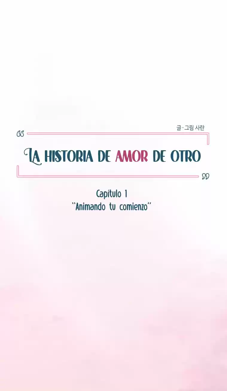 La Historia De Amor De Otro - Capítulo 1 - Página 16 - LectorTMOo