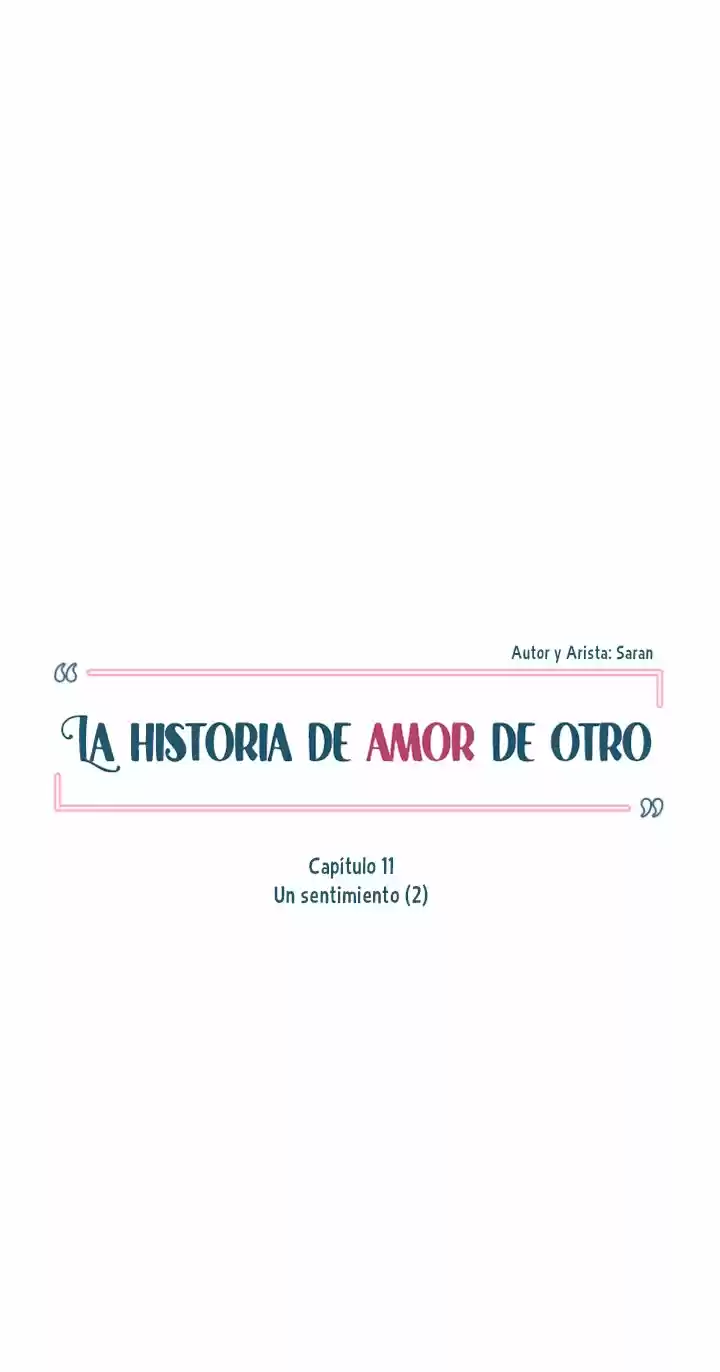 La Historia De Amor De Otro - Capítulo 11 - Página 46 - LectorTMOo