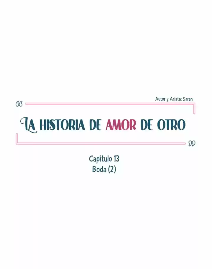La Historia De Amor De Otro - Capítulo 13 - Página 28 - LectorTMOo