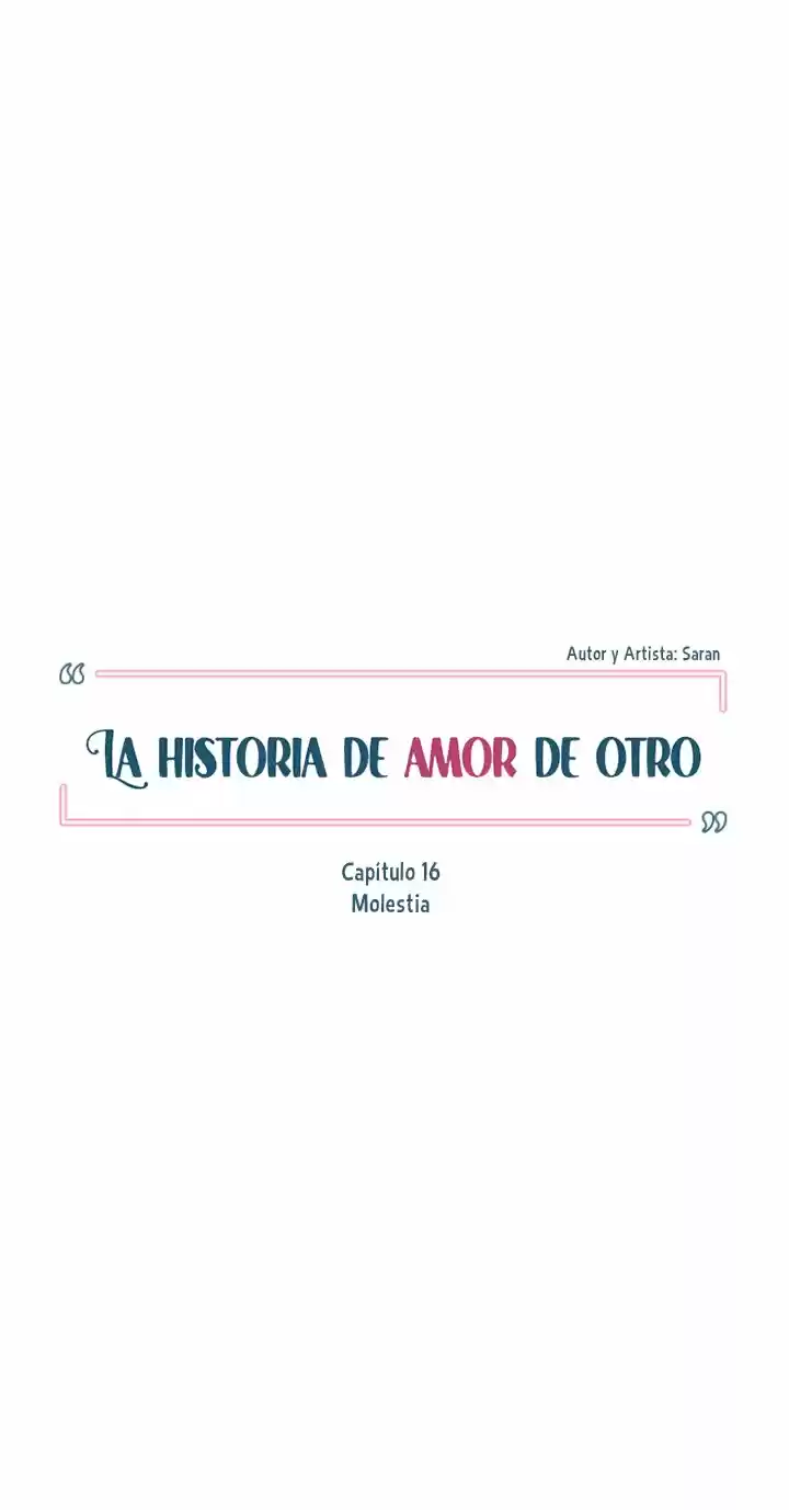 La Historia De Amor De Otro - Capítulo 16 - Página 17 - LectorTMOo