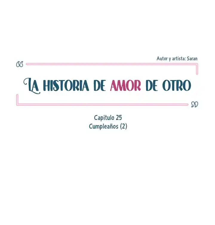 La Historia De Amor De Otro - Capítulo 25 - Página 29 - LectorTMOo