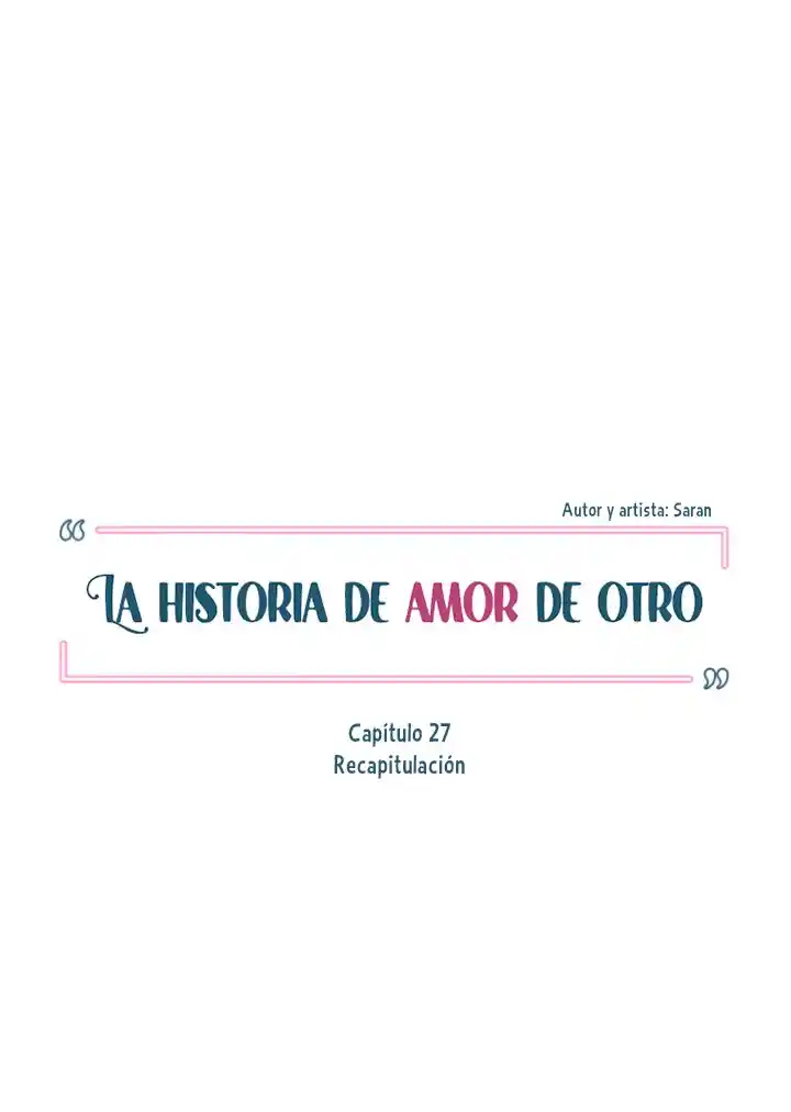 La Historia De Amor De Otro - Capítulo 27 - Página 8 - LectorTMOo