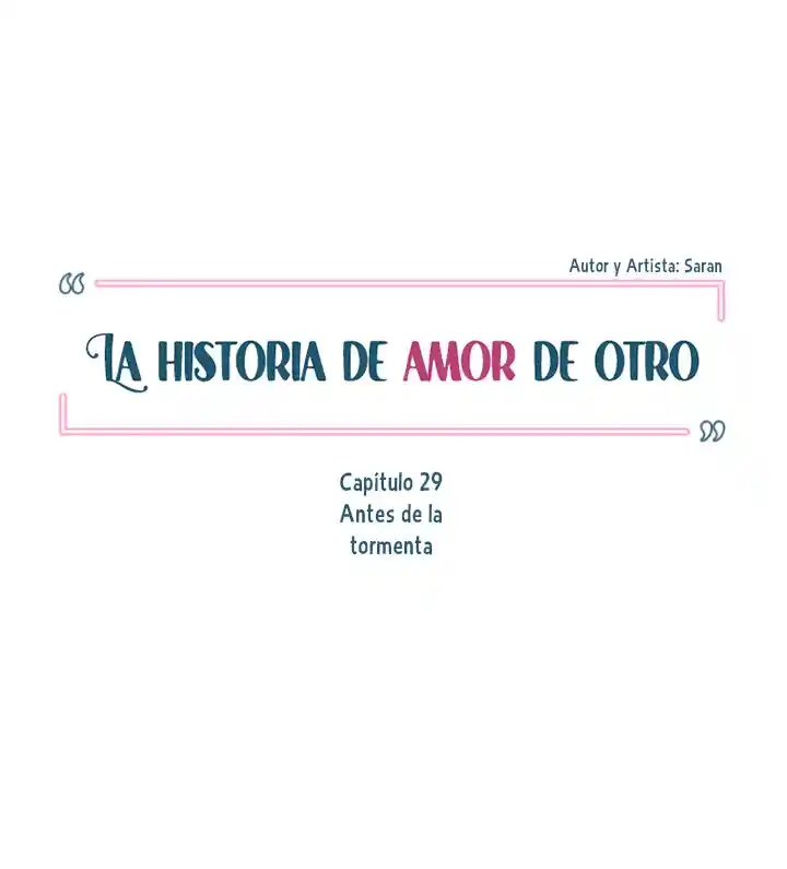 La Historia De Amor De Otro - Capítulo 29 - Página 11 - LectorTMOo