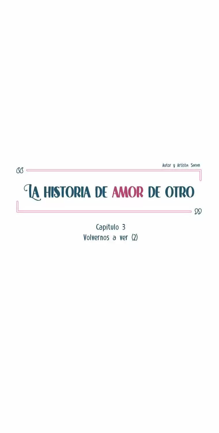 La Historia De Amor De Otro - Capítulo 3 - Página 30 - LectorTMOo