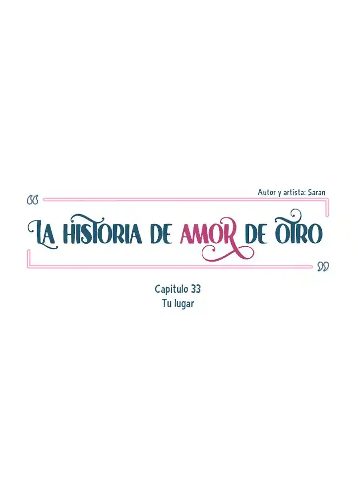 La Historia De Amor De Otro - Capítulo 33 - Página 17 - LectorTMOo
