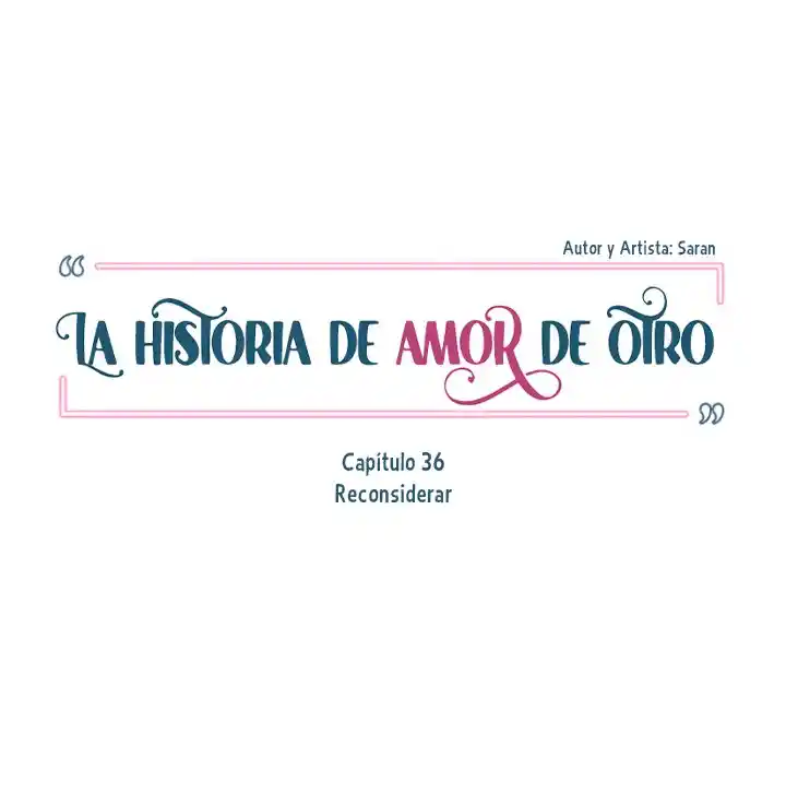 La Historia De Amor De Otro - Capítulo 36 - Página 11 - LectorTMOo