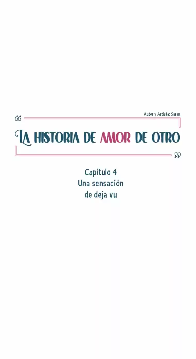 La Historia De Amor De Otro - Capítulo 4 - Página 48 - LectorTMOo