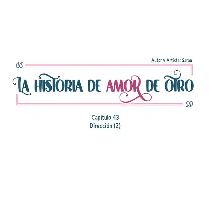 La Historia De Amor De Otro - Capítulo 43 - Página 9 - LectorTMOo