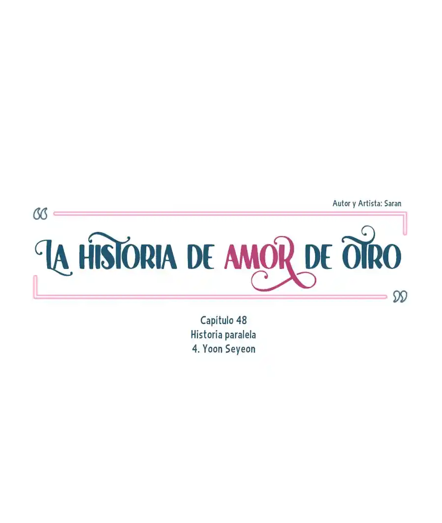 La Historia De Amor De Otro - Capítulo 48 - Página 20 - LectorTMOo
