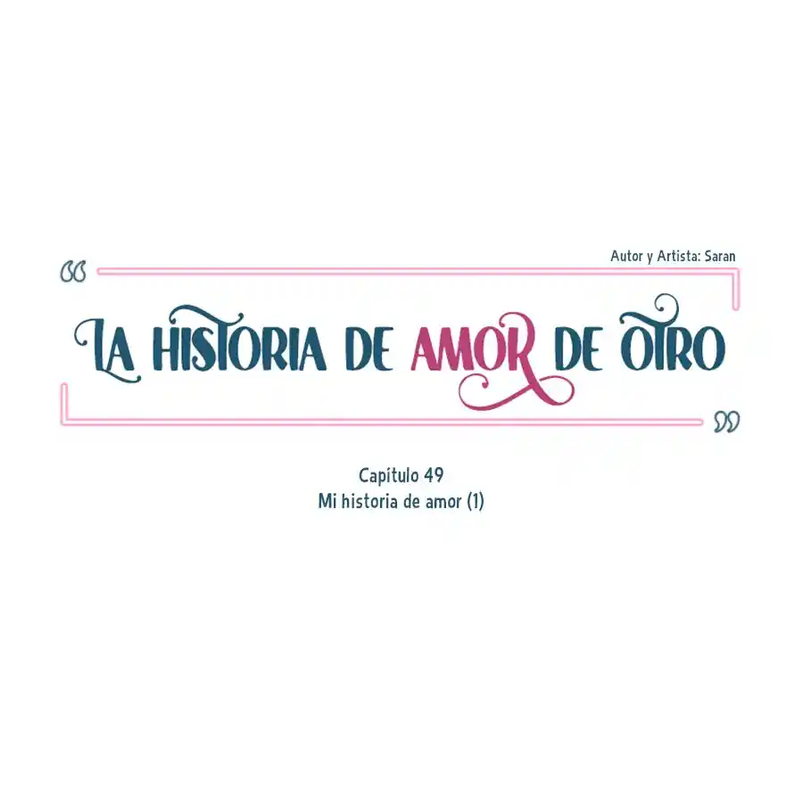 La Historia De Amor De Otro - Capítulo 49 - Página 19 - LectorTMOo