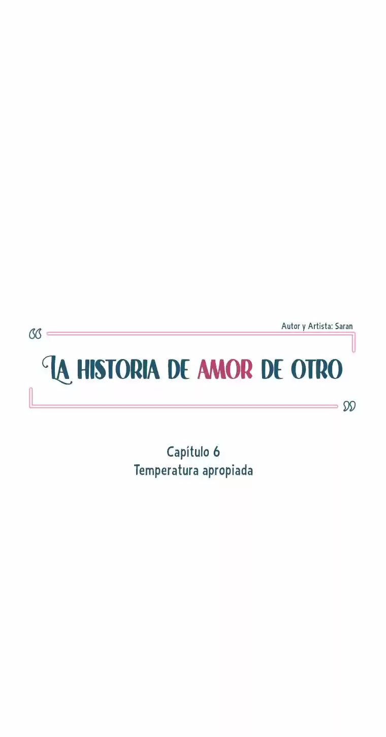 La Historia De Amor De Otro - Capítulo 6 - Página 19 - LectorTMOo