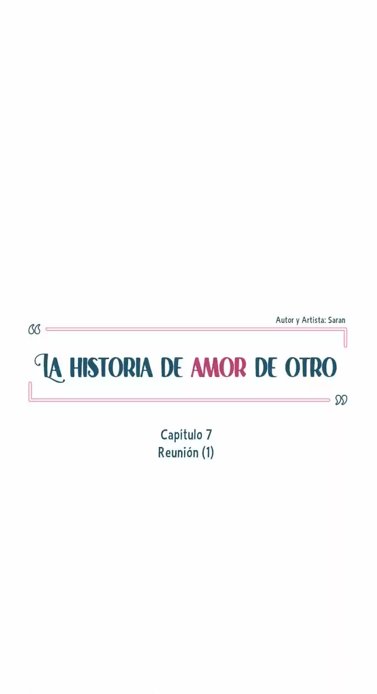 La Historia De Amor De Otro - Capítulo 7 - Página 17 - LectorTMOo