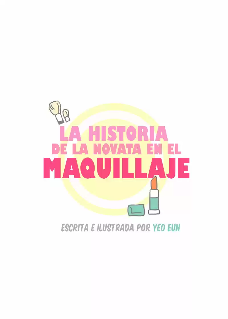 La Historia De La Novata En El Maquillaje - Capítulo 9 - Página 13 - LectorTMOo