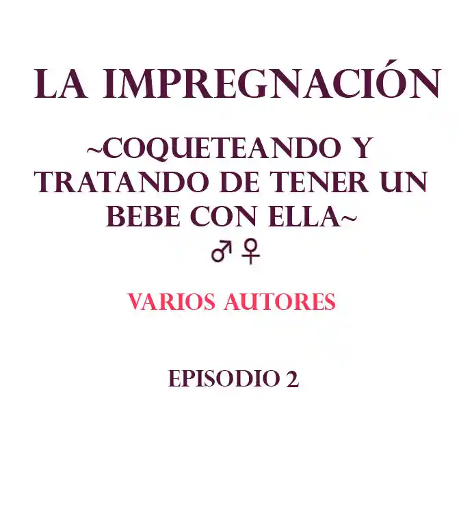 La Impregnación, ~Coqueteando Y Tratando De Tener Un Bebe Con Ella~ - Capítulo 2 - Página 2 - LectorTMOo