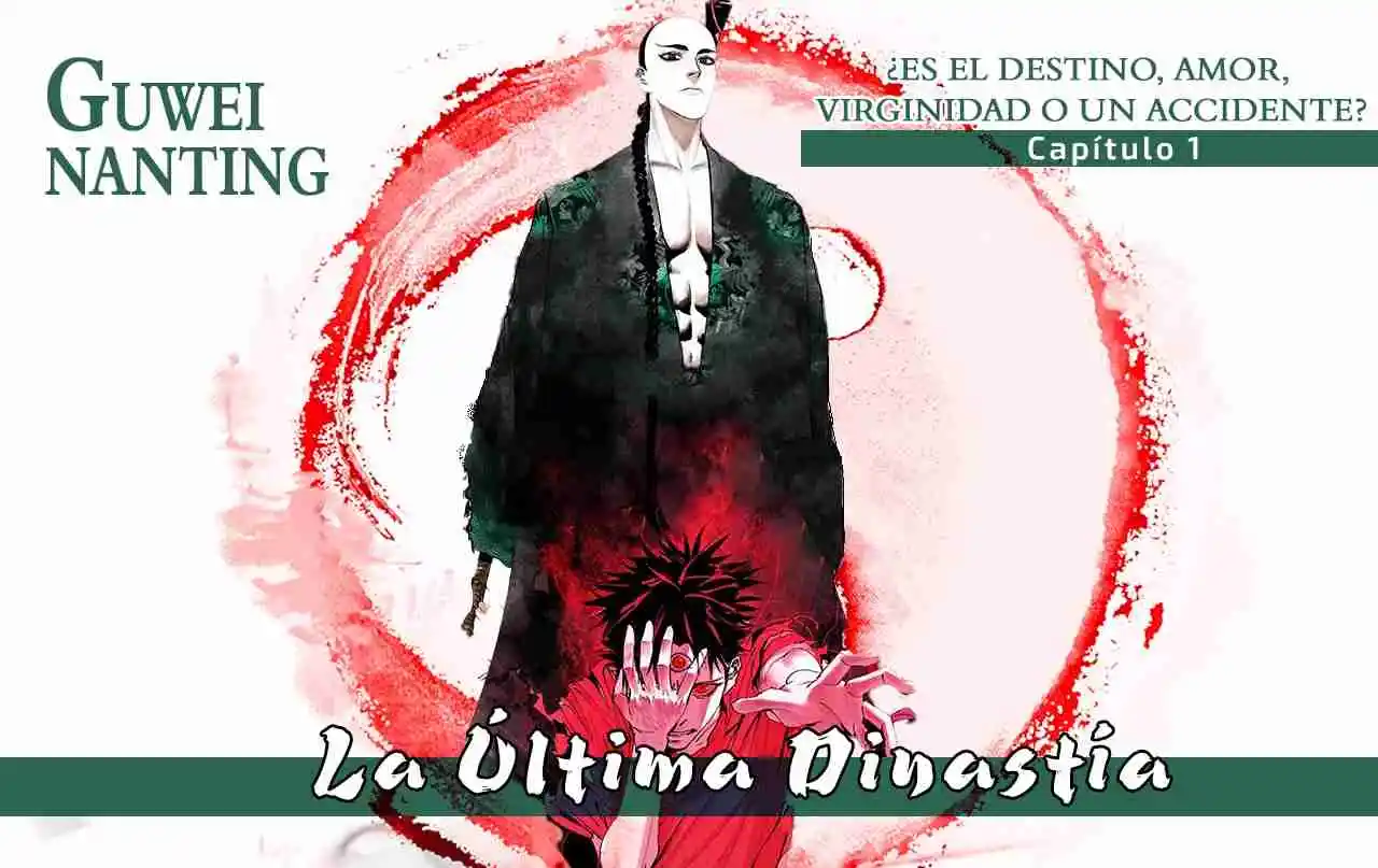 LA ÚLTIMA DINASTÍA - Capítulo 2 - Página 1 - LectorTMOo