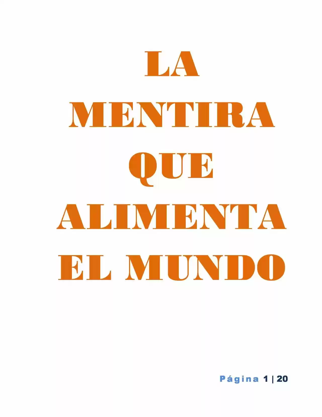 La Mentira Que Alimenta El Mundo - Capítulo 1 - Página 1 - LectorTMOo