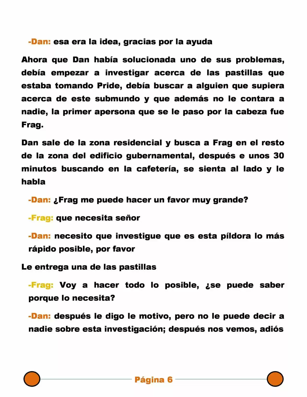 La Mentira Que Alimenta El Mundo - Capítulo 21 - Página 6 - LectorTMOo