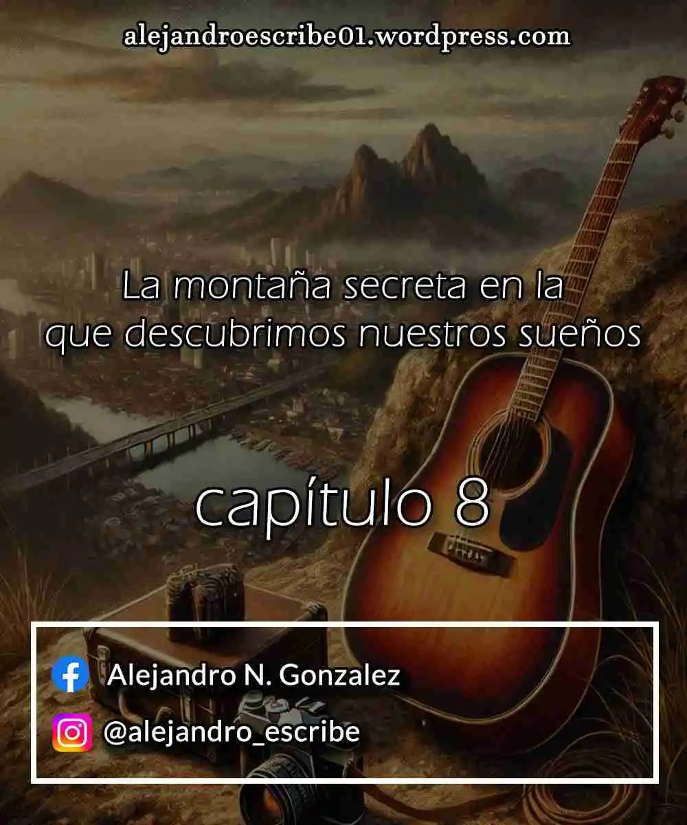 La Montaña Secreta En La Que Descubrimos Nuestros Sueños (Novela) - Capítulo 8 - Página 1 - LectorTMOo