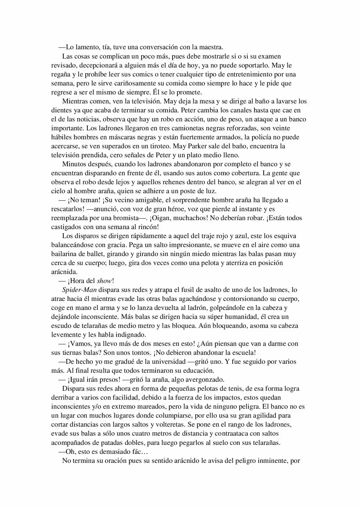 La Octava Maravilla: Spider-Man. (Novela) - Capítulo 1 - Página 4 - LectorTMOo