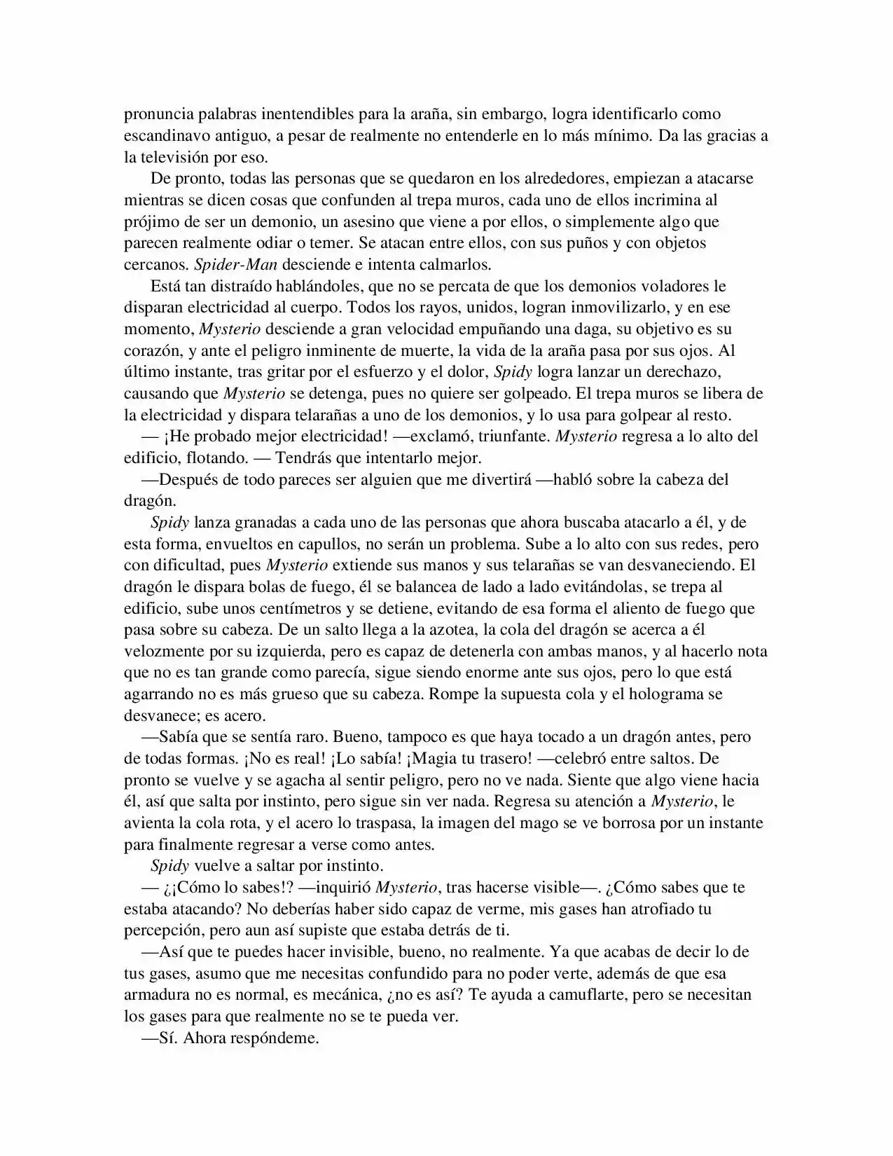 La Octava Maravilla: Spider-Man. (Novela) - Capítulo 10 - Página 5 - LectorTMOo