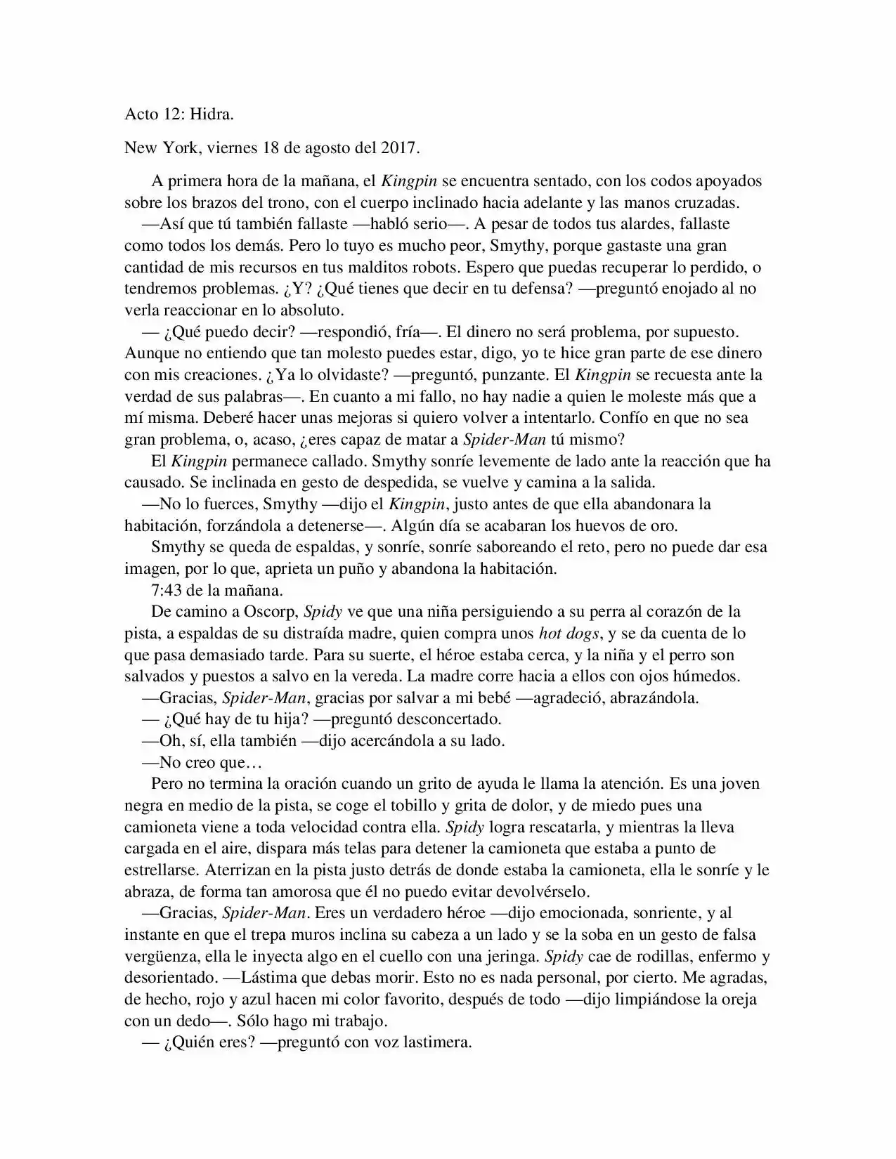 La Octava Maravilla: Spider-Man. (Novela) - Capítulo 12 - Página 1 - LectorTMOo