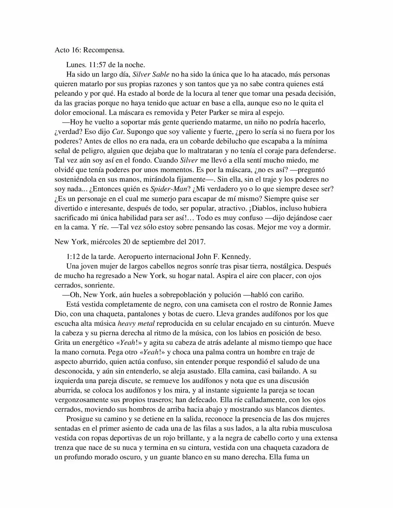 La Octava Maravilla: Spider-Man. (Novela) - Capítulo 16 - Página 1 - LectorTMOo