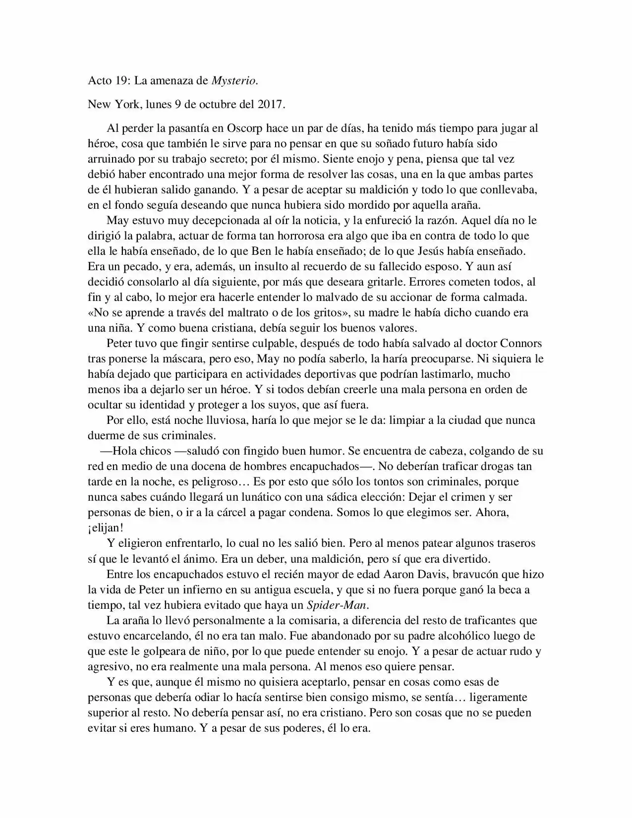 La Octava Maravilla: Spider-Man. (Novela) - Capítulo 19 - Página 1 - LectorTMOo