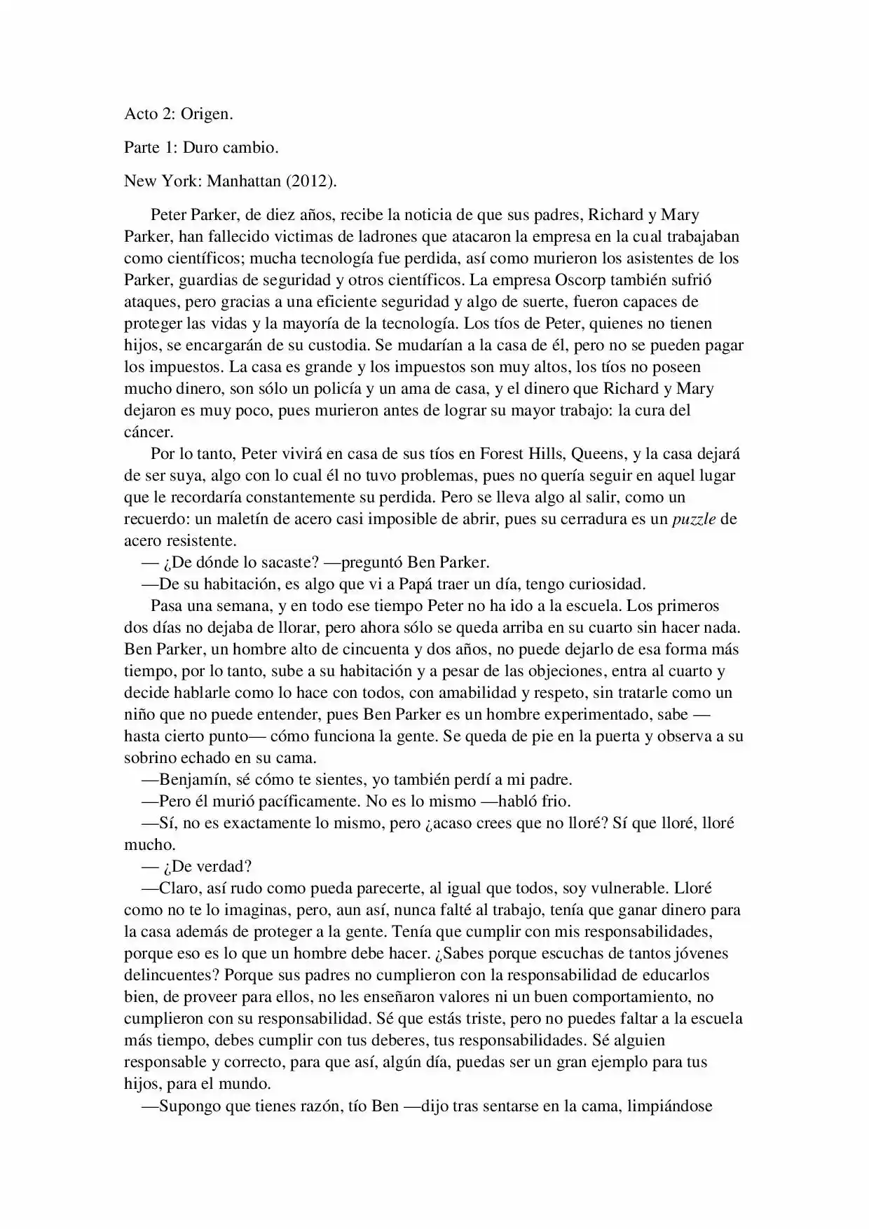 La Octava Maravilla: Spider-Man. (Novela) - Capítulo 2 - Página 1 - LectorTMOo