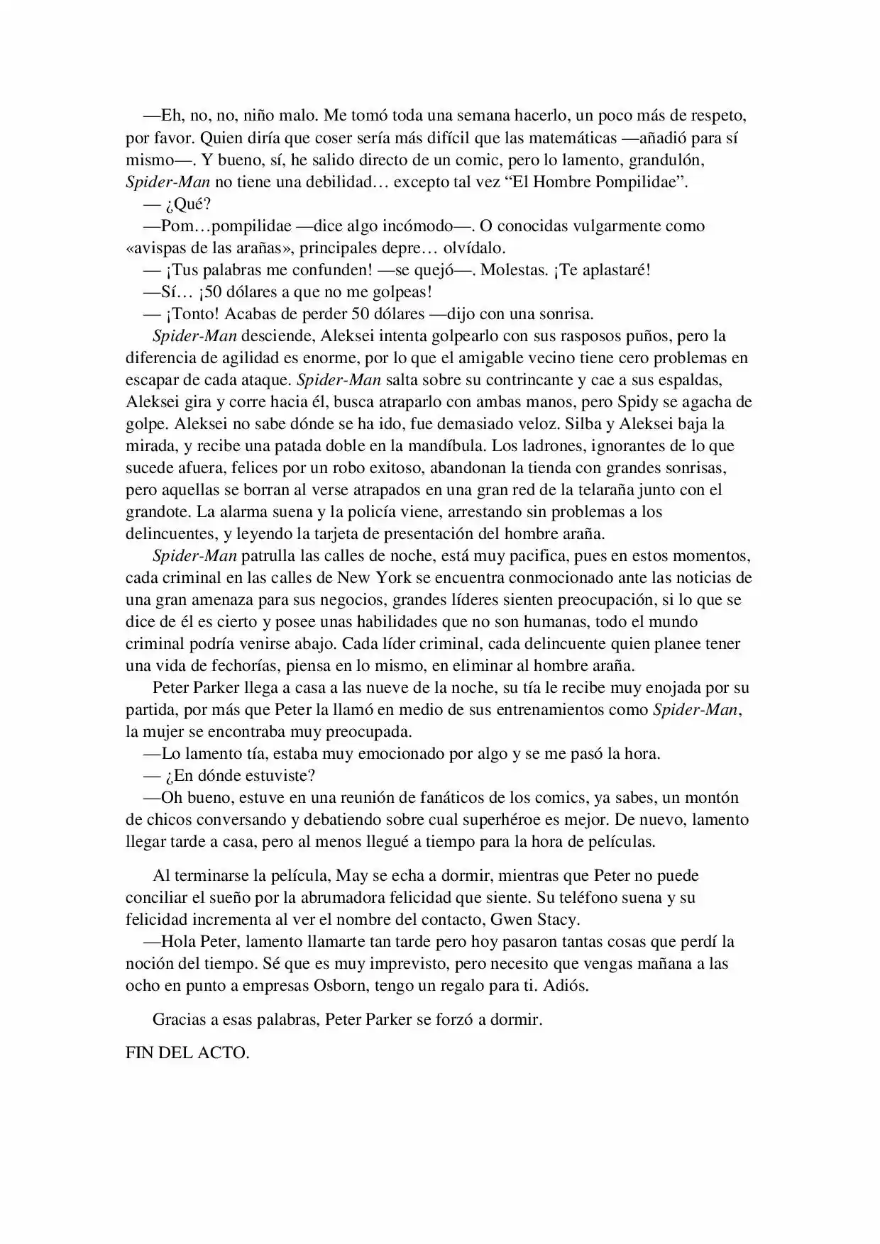 La Octava Maravilla: Spider-Man. (Novela) - Capítulo 2 - Página 10 - LectorTMOo