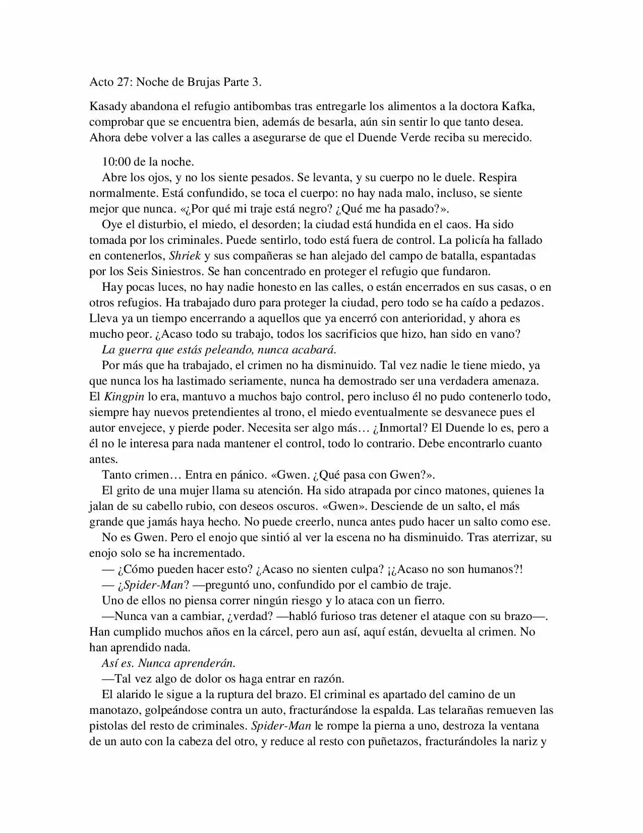 La Octava Maravilla: Spider-Man. (Novela) - Capítulo 27 - Página 1 - LectorTMOo