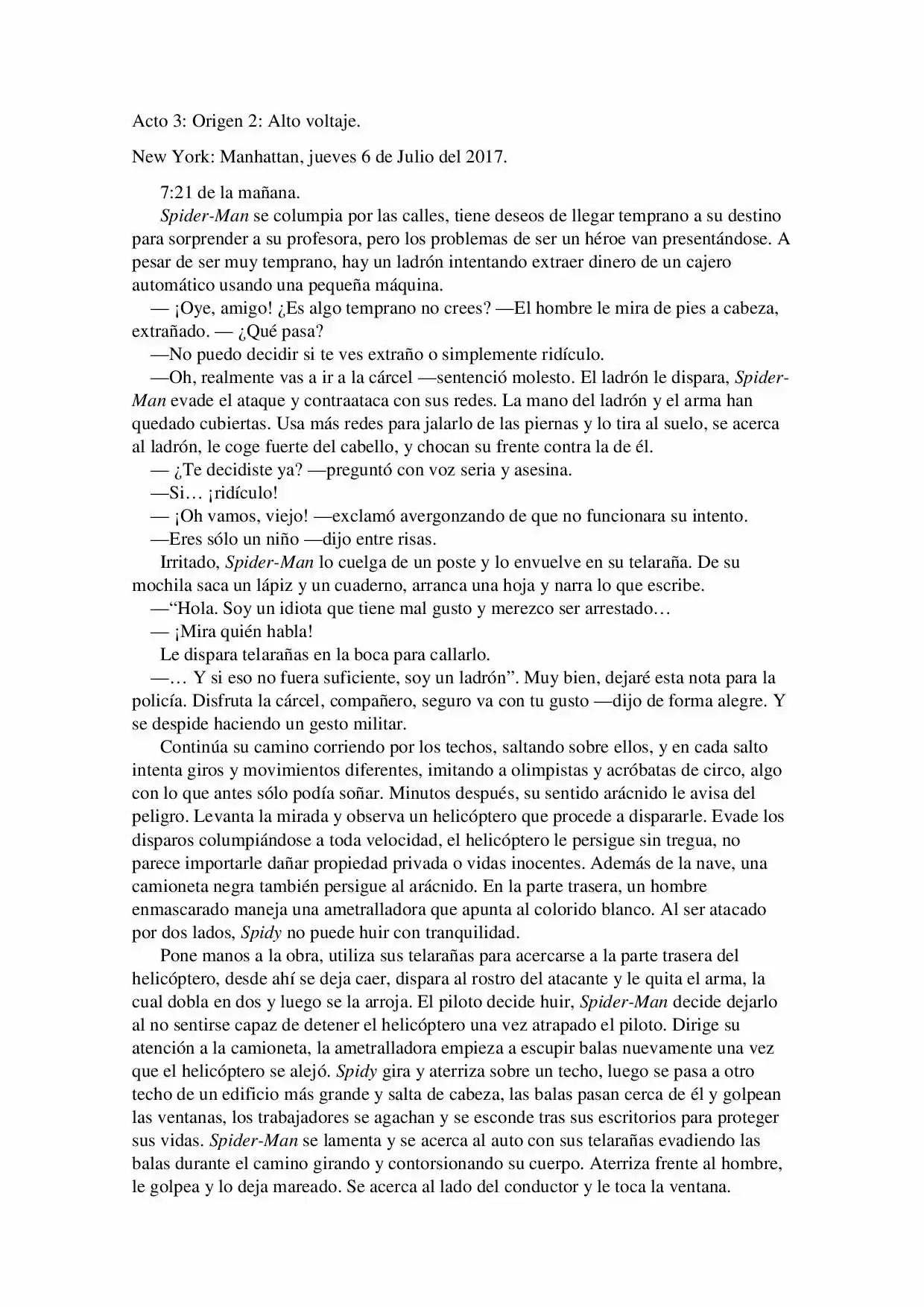 La Octava Maravilla: Spider-Man. (Novela) - Capítulo 3 - Página 1 - LectorTMOo