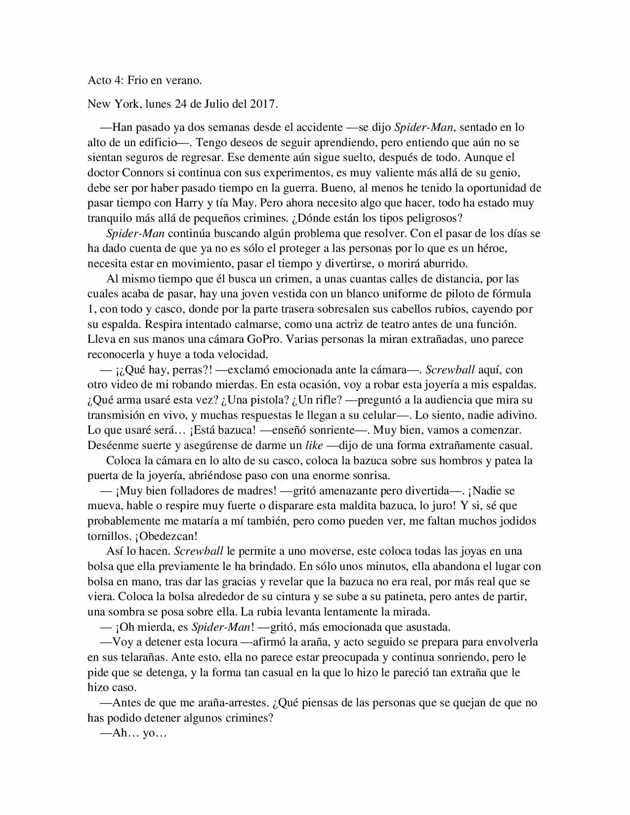 La Octava Maravilla: Spider-Man. (Novela) - Capítulo 4 - Página 1 - LectorTMOo