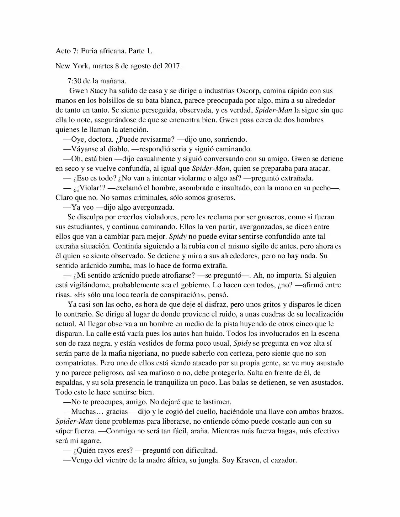 La Octava Maravilla: Spider-Man. (Novela) - Capítulo 7 - Página 1 - LectorTMOo
