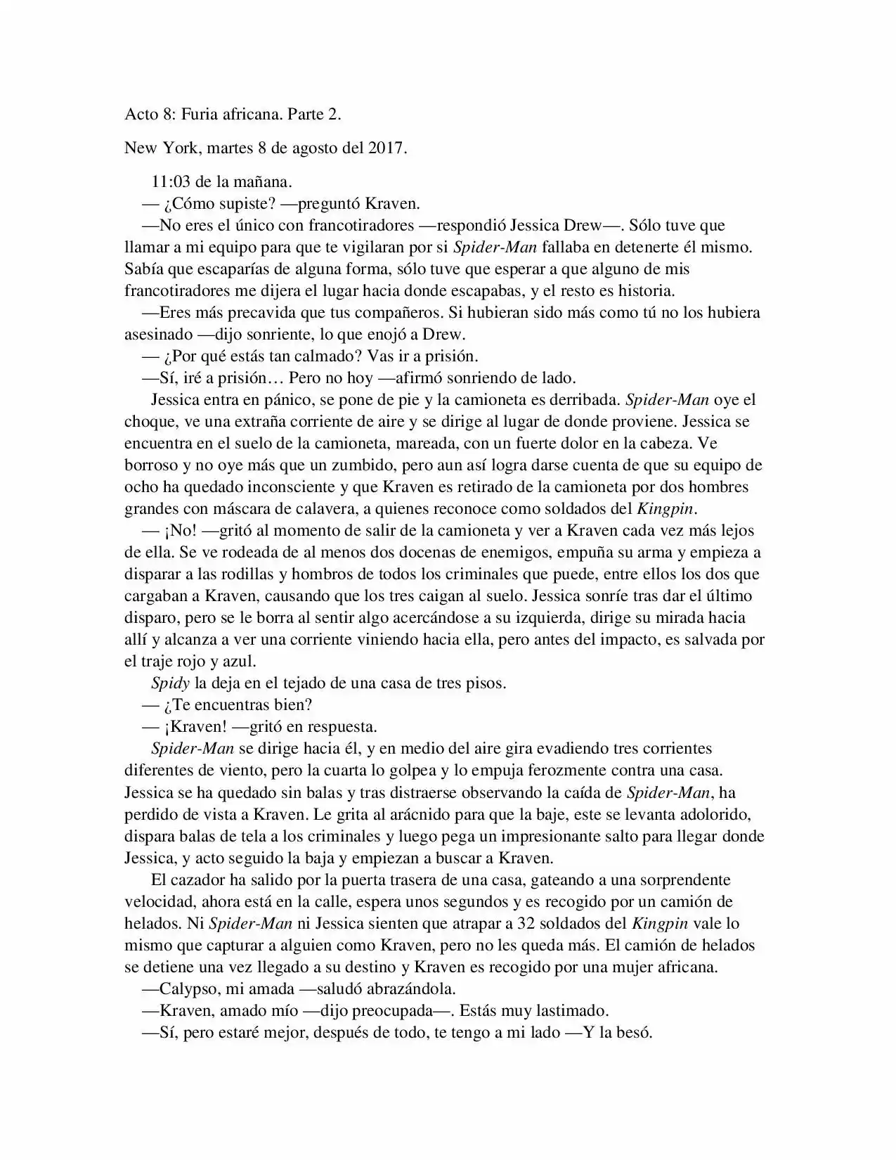 La Octava Maravilla: Spider-Man. (Novela) - Capítulo 8 - Página 1 - LectorTMOo