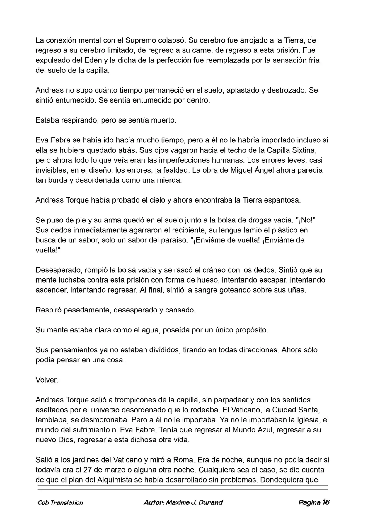 La Partida Perfecta (Novela) - Capítulo 100 - Página 16 - LectorTMOo