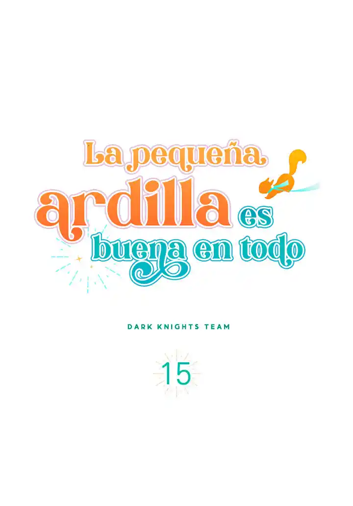 LA PEQUEÑA ARDILLA ES BUENA EN TODO - Capítulo 15 - Página 7 - LectorTMOo