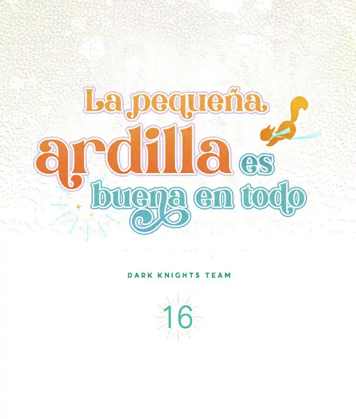 LA PEQUEÑA ARDILLA ES BUENA EN TODO - Capítulo 16 - Página 24 - LectorTMOo
