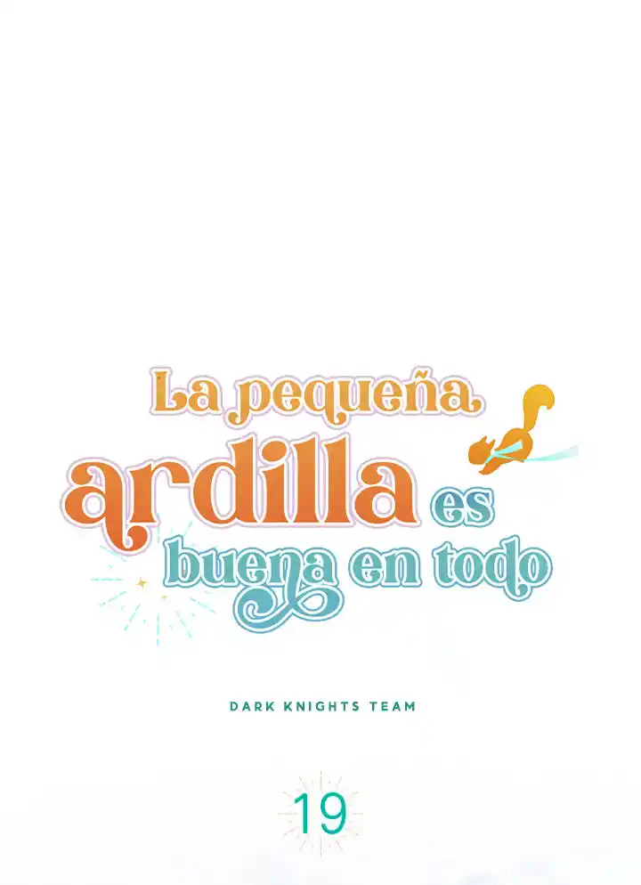 LA PEQUEÑA ARDILLA ES BUENA EN TODO - Capítulo 19 - Página 13 - LectorTMOo