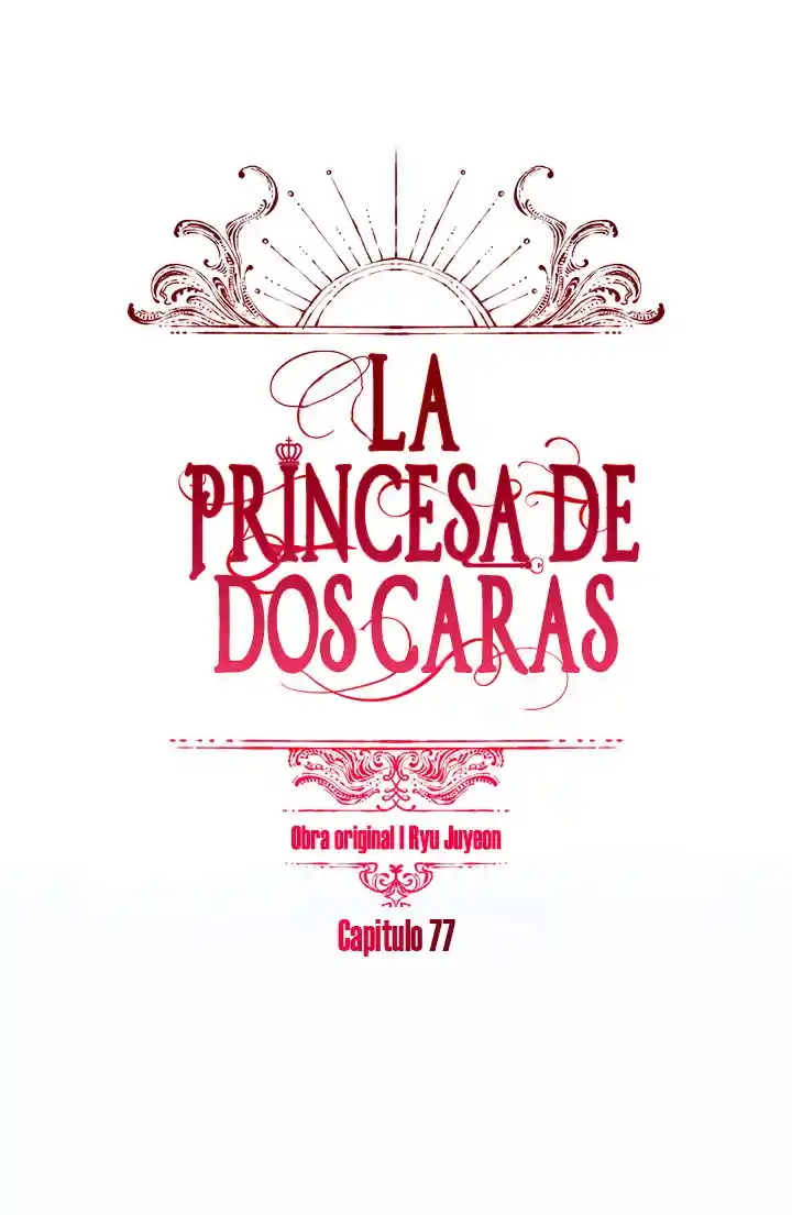 La Princesa De Dos Caras - Capítulo 77 - Página 4 - LectorTMOo