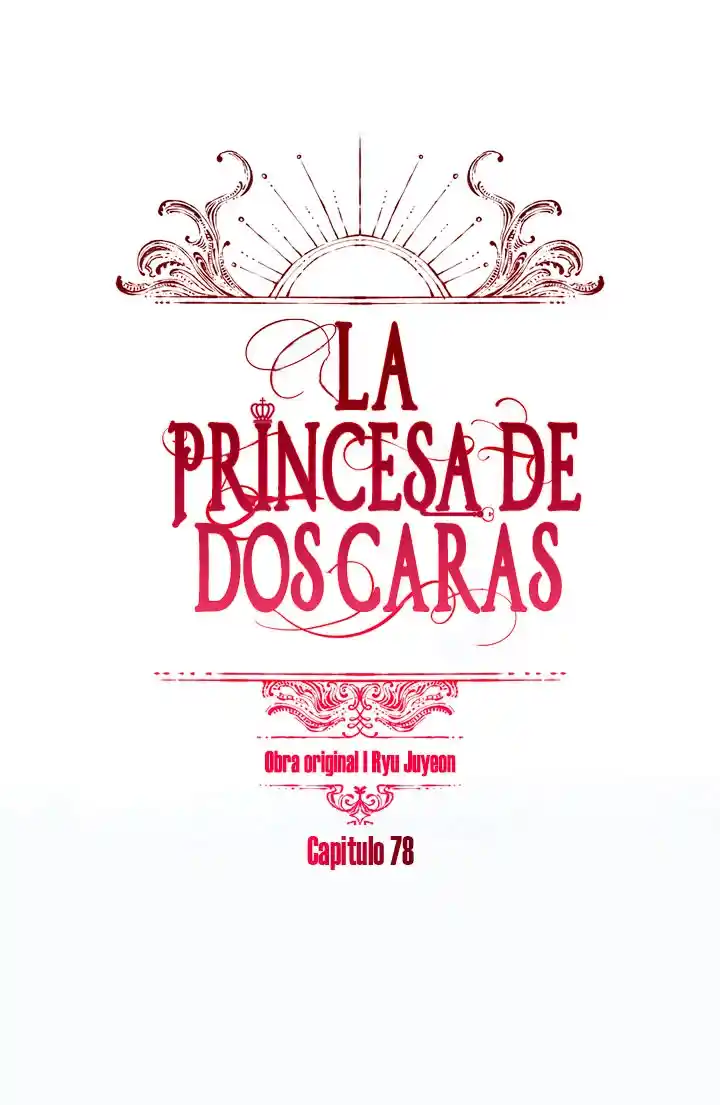 La Princesa De Dos Caras - Capítulo 78 - Página 4 - LectorTMOo