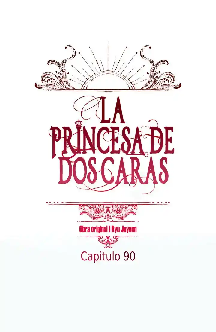 La Princesa De Dos Caras - Capítulo 90 - Página 4 - LectorTMOo