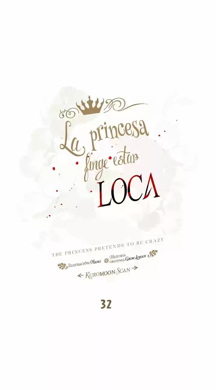 La Princesa Finge Estar Loca - Capítulo 32 - Página 30 - LectorTMOo