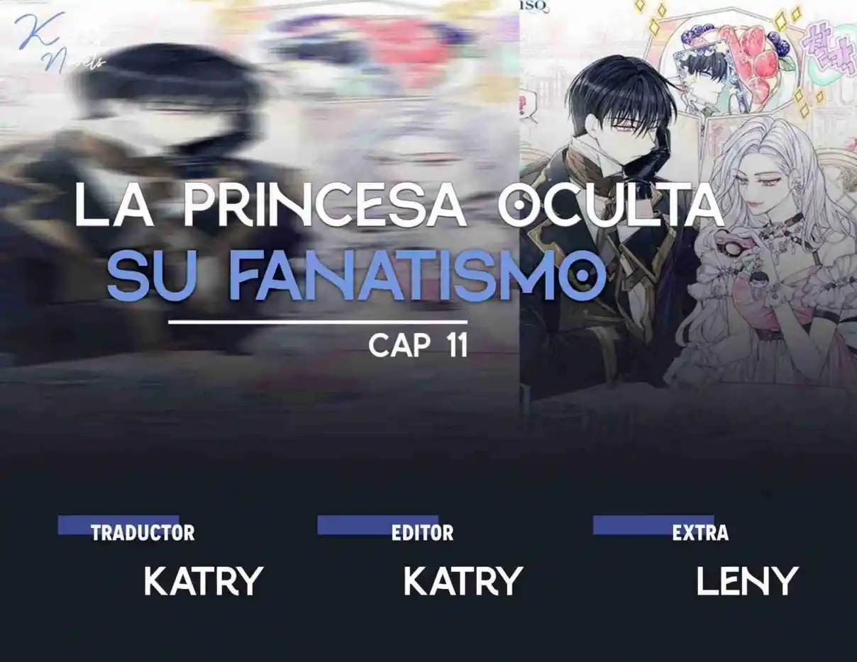 LA PRINCESA OCULTA SU FANATISMO (Novela) - Capítulo 11 - Página 1 - LectorTMOo