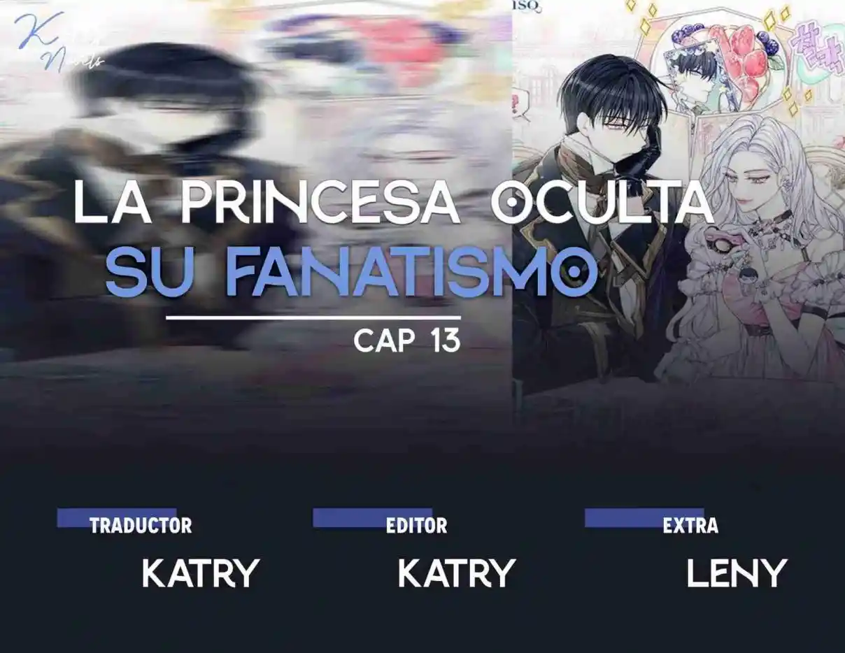 LA PRINCESA OCULTA SU FANATISMO (Novela) - Capítulo 13 - Página 1 - LectorTMOo