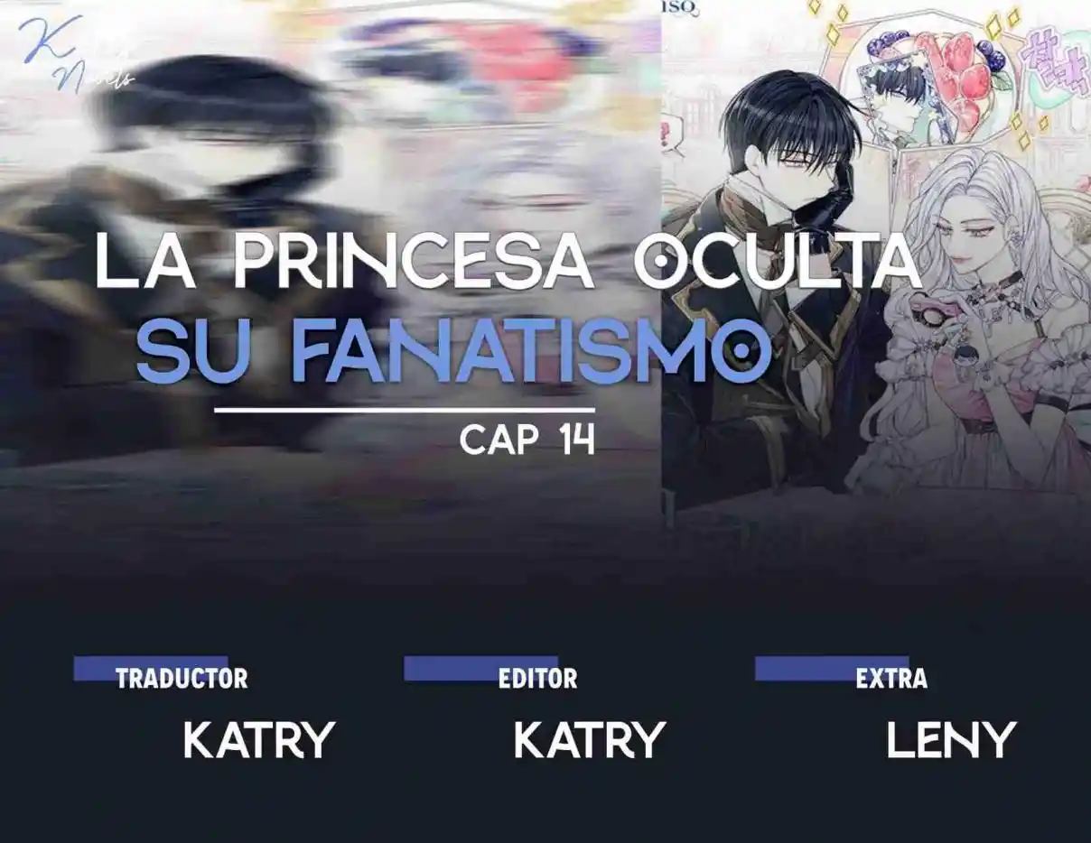 LA PRINCESA OCULTA SU FANATISMO (Novela) - Capítulo 14 - Página 1 - LectorTMOo