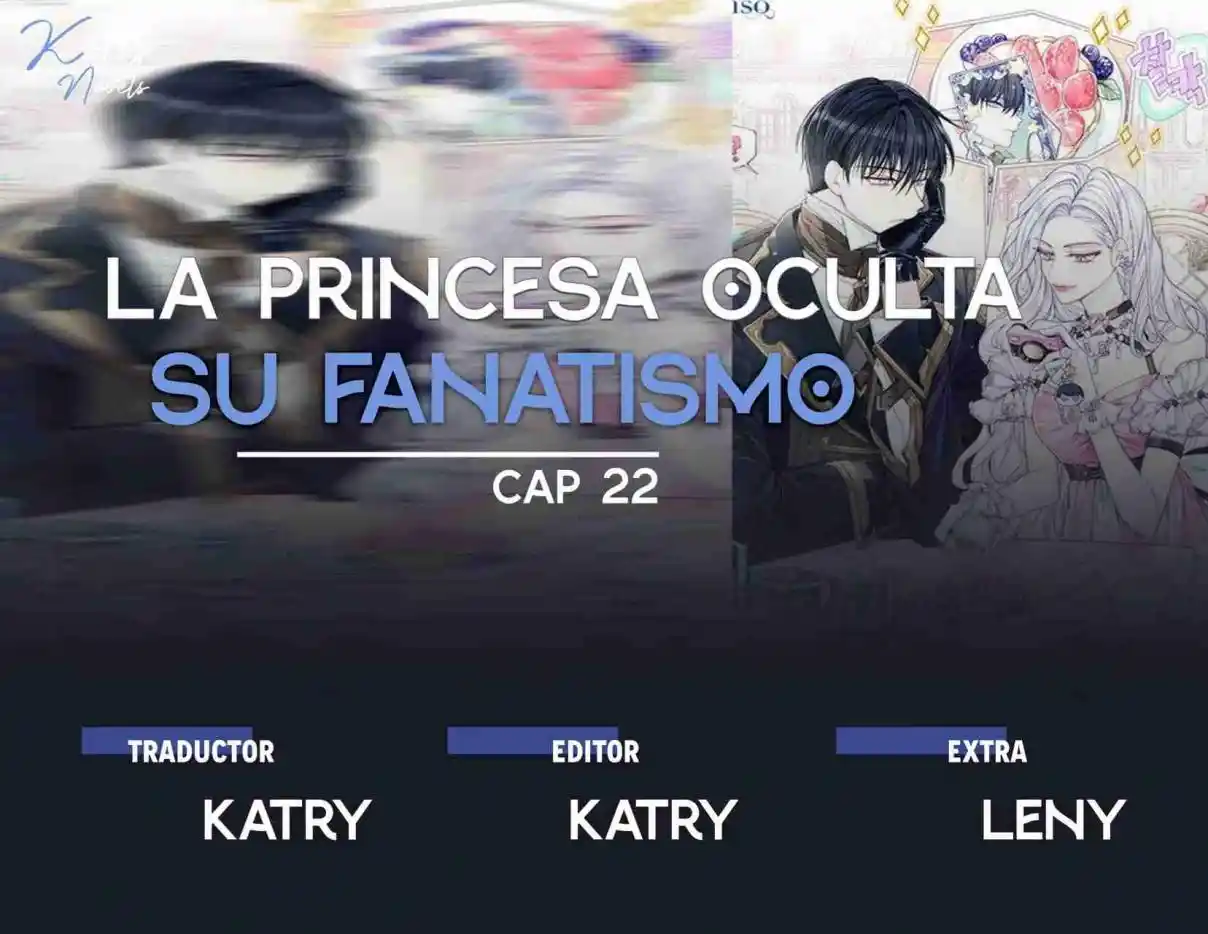 LA PRINCESA OCULTA SU FANATISMO (Novela) - Capítulo 22 - Página 1 - LectorTMOo