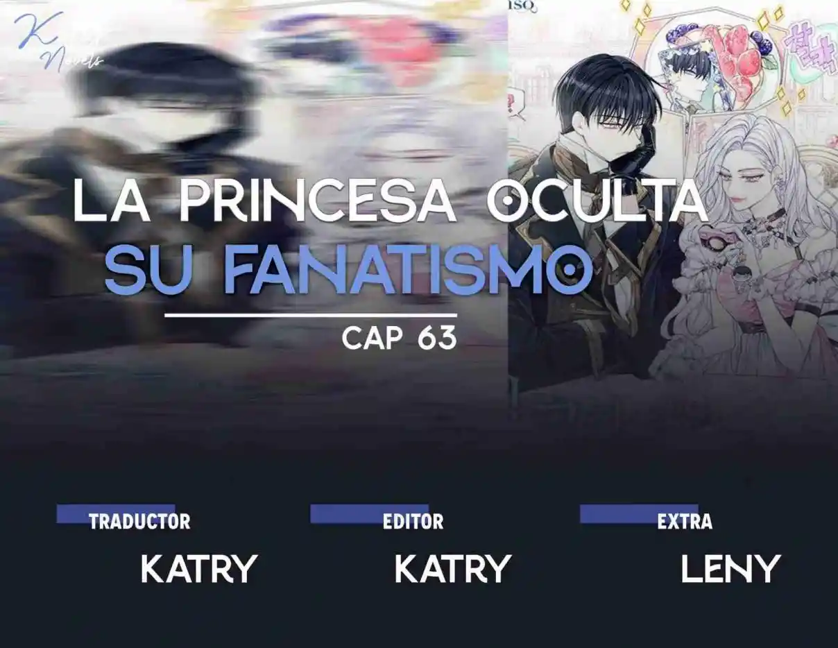 LA PRINCESA OCULTA SU FANATISMO (Novela) - Capítulo 63 - Página 1 - LectorTMOo
