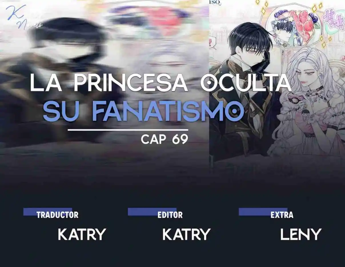 LA PRINCESA OCULTA SU FANATISMO (Novela) - Capítulo 69 - Página 1 - LectorTMOo